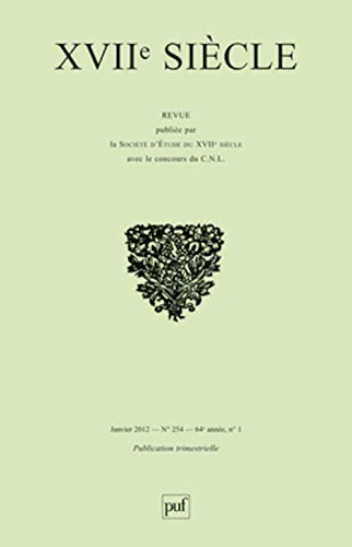 Xviie Siècle 2012 - N° 254 - La Recherches Dix-septiémiste En Allemagne