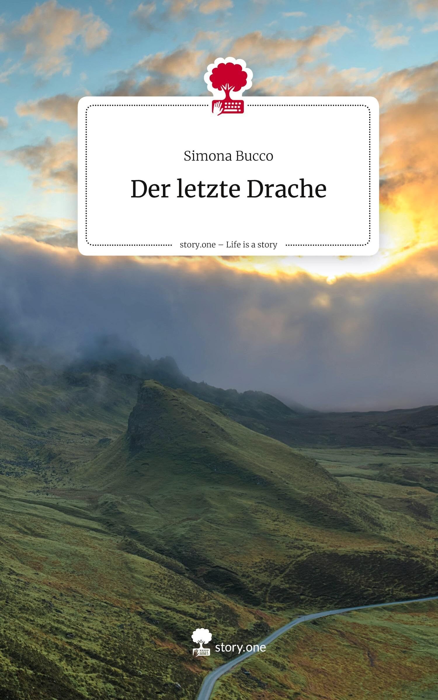 Der letzte Drache. Life is a Story - story.one