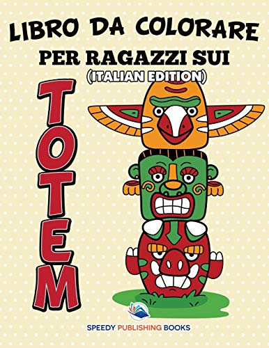Libro Da Colorare Per Ragazzi Sui Totem