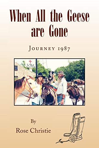 When All the Geese are Gone: Journey 1987