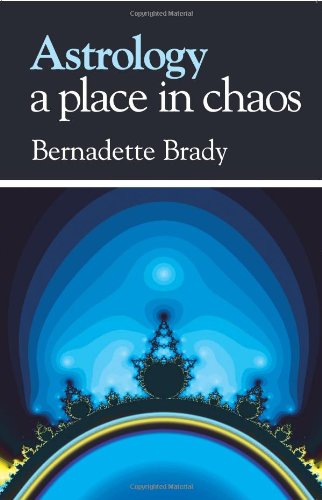 Bernadette Brady Astrology - A Place In Chaos