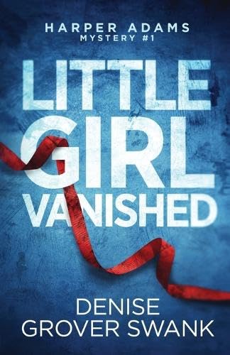 Little Girl Vanished (Harper Adams Mystery, Band 1)