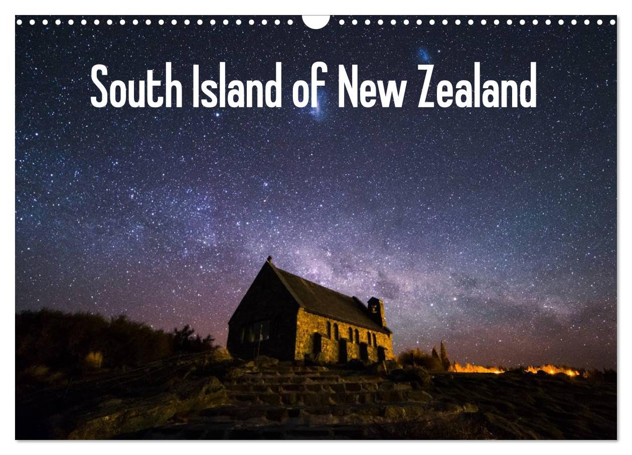 South Island of New Zealand (Wall Calendar 2026 DIN A3 landscape), CALVENDO 12 Month Wall Calendar: Landscapes of New Zealand