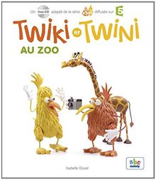 Twiki et Twini. Vol. 1. Twiki et Twini au zoo