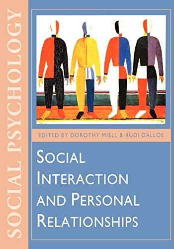 Social Interaction and Personal Relationships (Published in Association with the Open University)