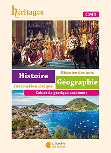Histoire géographie, histoire des arts, instruction civique CM2 : cahier d'exercices