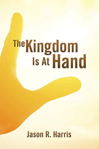 The Kingdom is at Hand