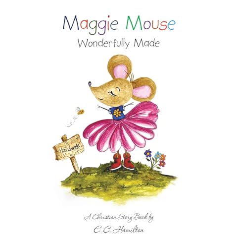 Maggie Mouse: Wonderfully Made