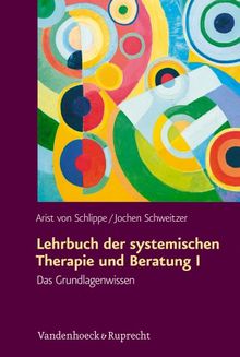 Lehrbuch Der Systemischen Therapie Und Beratung I Das - 