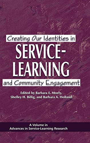 Creating Our Identities in Service-Learning and Community Engagement (Hc) (Advances in Service-Learning Research)