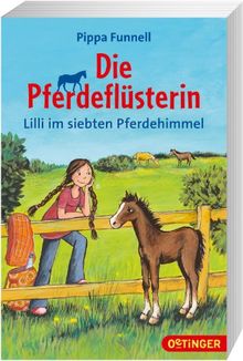 Die Pferdeflüsterin - Lilli im siebten Pferdehimmel