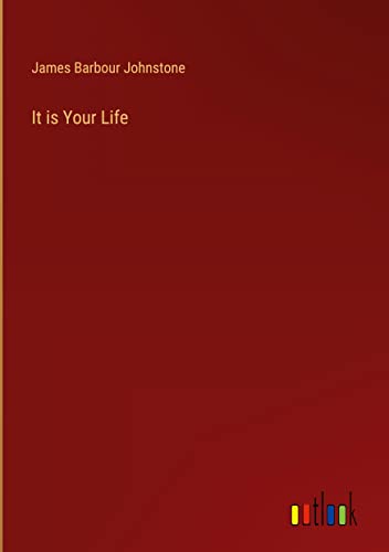 It is Your Life