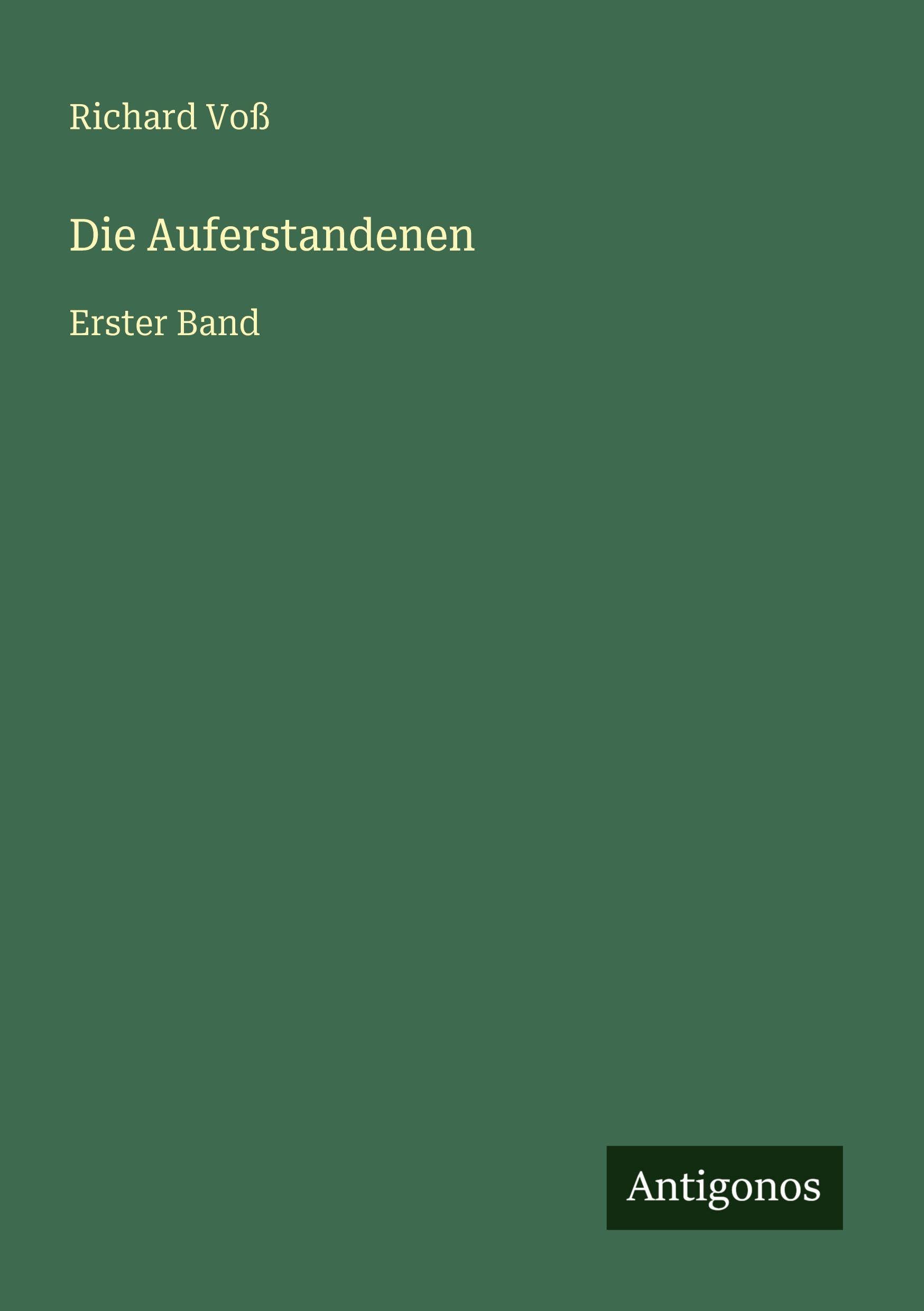 Die Auferstandenen: Erster Band