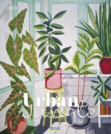 Urban Jungle 2024: Großer Kunstkalender mit farbintensiven Bildern von Marisa Añón. Format: 45,5x55 cm.