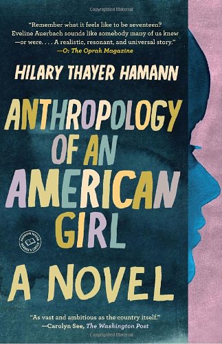 Anthropology of an American Girl: A Novel (Random House Reader's Circle)