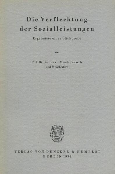 Die Verflechtung der Sozialleistungen.: Ergebnisse einer Stichprobe. (Schriften des Vereins für Socialpolitik)