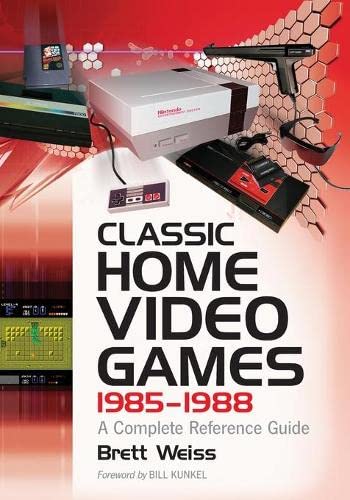 Weiss, B: Classic Home Video Games, 1985-1988