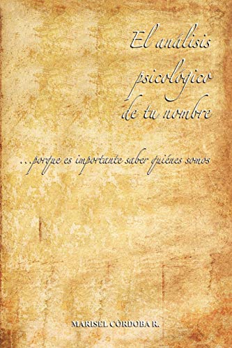 El análisis psicológico de tu nombre: . . . porque es importante saber quienes somos
