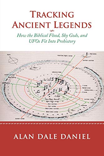 Tracking Ancient Legends: How the Biblical Flood, Sky Gods, and UFOs Fit Into Prehistory