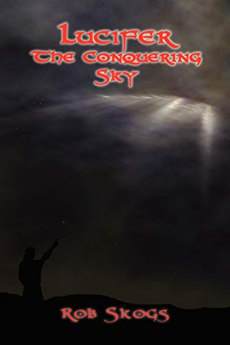 Lucifer The Conquering Sky