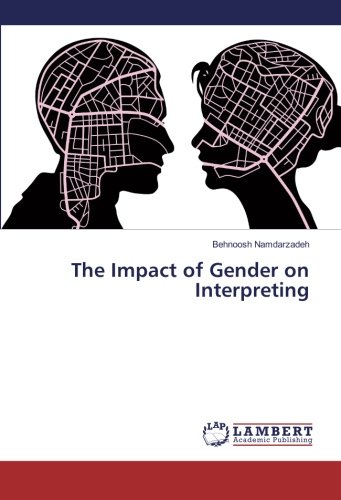 The Impact of Gender on Interpreting