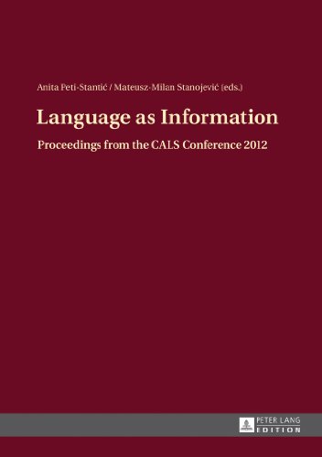 Language as Information: Proceedings from the CALS Conference 2012