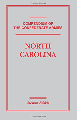 Compendium of the Confederate Armies: North Carolina