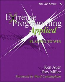 Extreme Programming Applied: Playing to Win (XP) von Ken Auer  | Buch | Zustand sehr gut