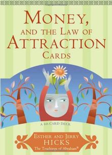 Money, and the Law of Attraction Cards: A 60-Card Deck, Plus Dear Friends Card