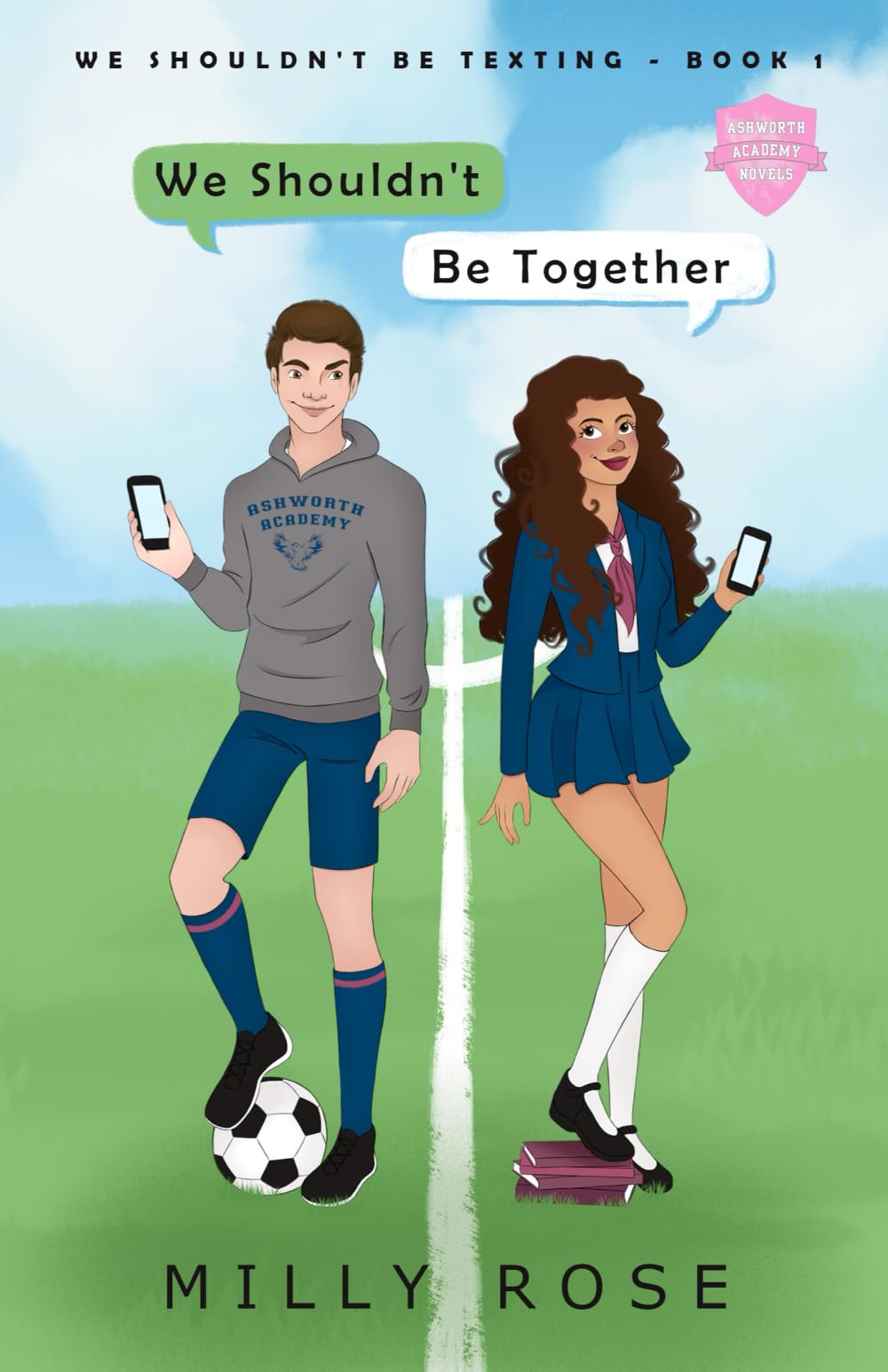 We Shouldn't Be Together: Hate-to-Love Forced Proximity Soccer Sports Romance (We Shouldn't Be Texting, Band 1)