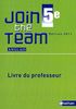 Anglais 5e Join the Team : Livre du professeur
