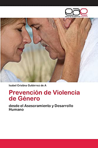 Prevención de Violencia de Género: desde el Asesoramiento y Desarrollo Humano