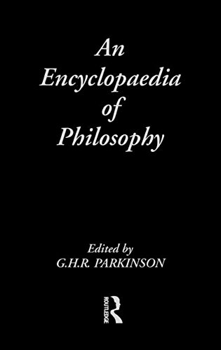 An Encyclopedia of Philosophy (Routledge Companion Encyclopedias)