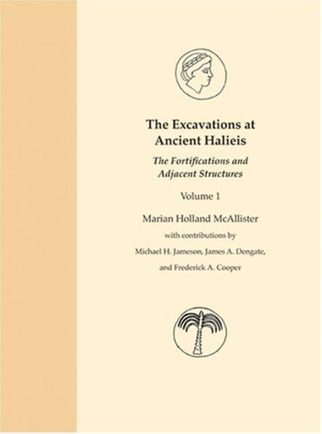 Excavations at Ancient Halieis: The Fortifications and Adjacent Structures