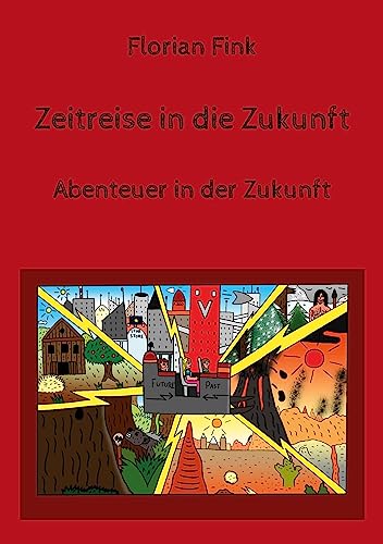 Zeitreise in die Zukunft: Abenteuer in der Zukunft
