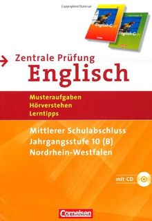 Abschlussprüfung Englisch - English G 21 - Sekundarstufe I - Nordrhein-Westfalen: 10. Schuljahr - Zentrale Prüfung Typ B (Mittlerer Abschluss): Arbeitsheft mit Lösungsheft und Hör-CD