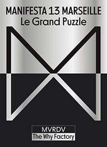 Manifesta 13 Marseille: Le Grand Puzzle (Architektur)