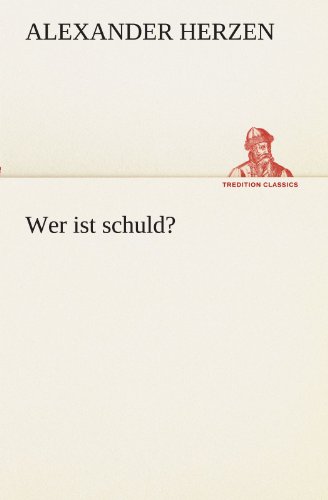 Wer ist schuld? (TREDITION CLASSICS)