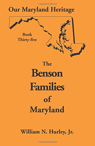 Our Maryland Heritage, Book 35: : Benson Families