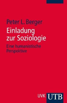 Einladung zur Soziologie: Eine humanistische Perspektive