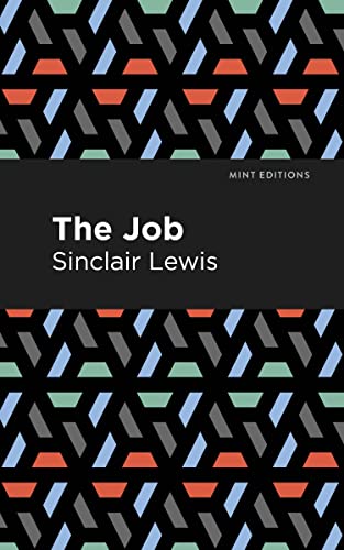 The Job: An American Novel (Mint Editions―Literary Fiction)