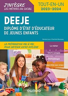 DEEJE, diplôme d'Etat d'éducateur de jeunes enfants : tout-en-un, 2023-2024