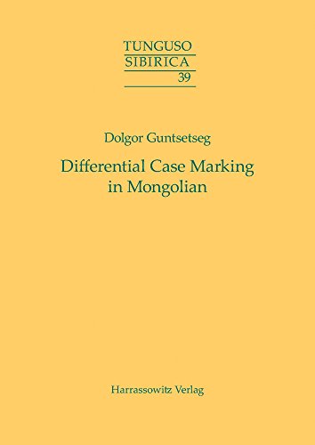 Differential Case Marking in Mongolian (Tunguso-Sibirica)