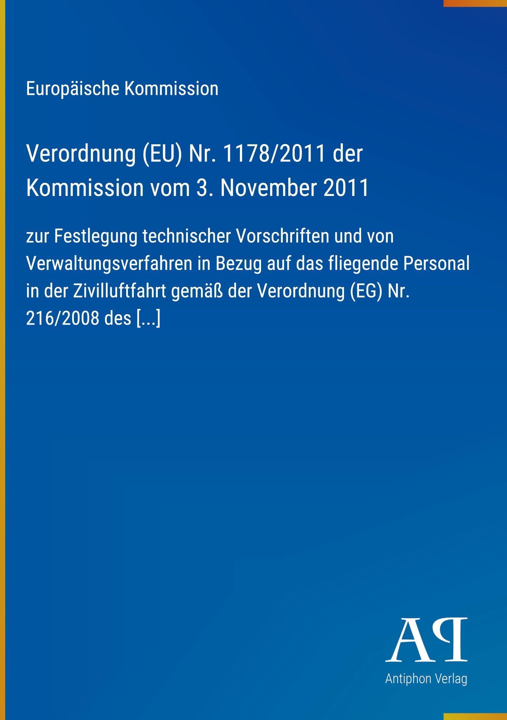 Verordnung (EU) Nr. 1178/2011 der Kommission vom 3. November 2011