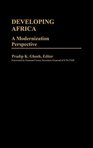 Developing Africa: A Modernization Perspective (International Development Resource Books, Band 20)