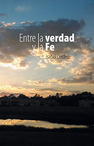 Entre la Verdad y la Fe