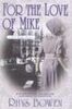 For the Love of Mike (Molly Murphy Mysteries, Band 3)
