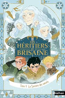 Les héritiers de Brisaine Tome 4/5 : La sorcière des saisons - Roman Fantasy - Dès 9 ans von Bry, David | Buch | Zustand gut