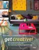 Get creative!: Der praktische Guide für individuelle Raumgestaltung
