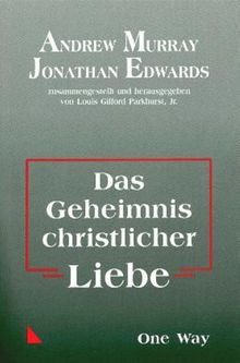 Das Geheimnis christlicher Liebe